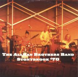 The Allman Brothers Band : Stonybrook '70